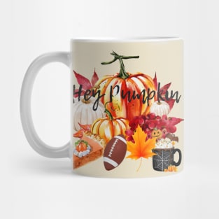 Hey Pumpkin - Fall Vibes - Pumpkin Pie - Football - Fall Leaves - Pumpkin Spice Mug